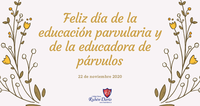 Dia De La Educacion Parvularia Y De La Educadora De Parvulos Colegio Poeta Ruben Dario